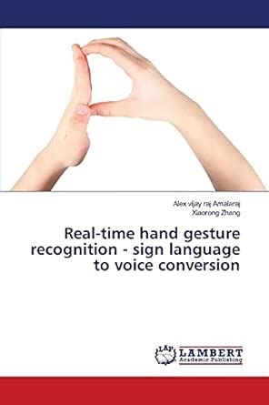 Real-time hand gesture recognition - sign language to voice conversion ...