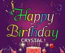 Happy Birthday Crystal Crystal Birthday GIF - Happy Birthday Crystal ...