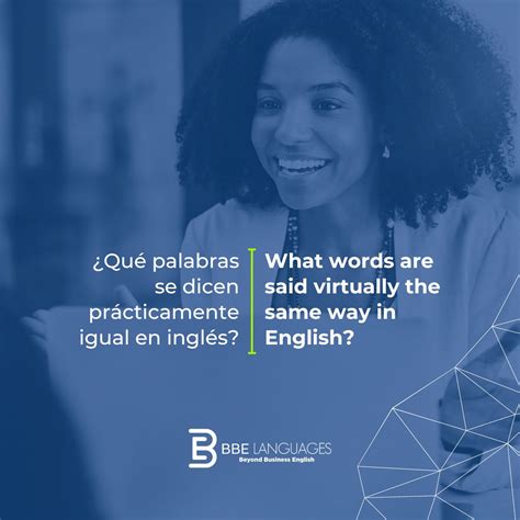 ¿Qué palabras se dicen prácticamente igual en inglés?/ What words are ...
