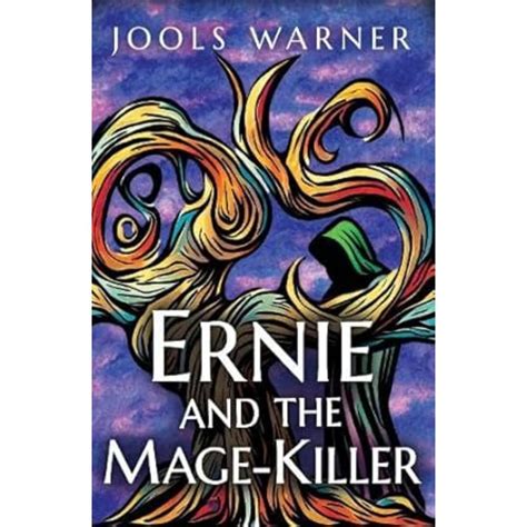 Ernie and the Mage-Killer : Warner, Jools: Amazon.in: Books