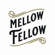 Image result for mellow
