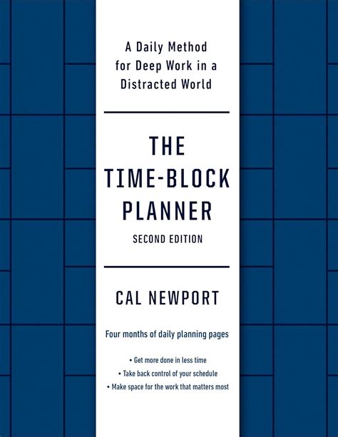 The Time-Block Planner (Second Edition): A Daily Method for Deep Work ...