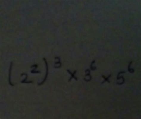 write in exponential form (2 power 2) power 3 multiply 3 power 6 ...