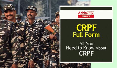 CRPF Full Form, History, Roles and Responsibility