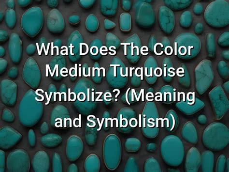 Turquoise Color Meaning 的图像结果