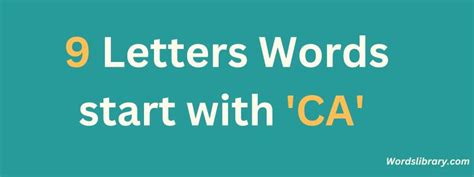 9 Letter Words Starting with 'CA'