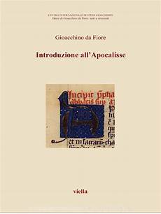 apocalisse di testo introduzione all apocalisse e book gioacchino da fiore apocalisse di testo introduzione all apocalisse e book gioacchino da fiore