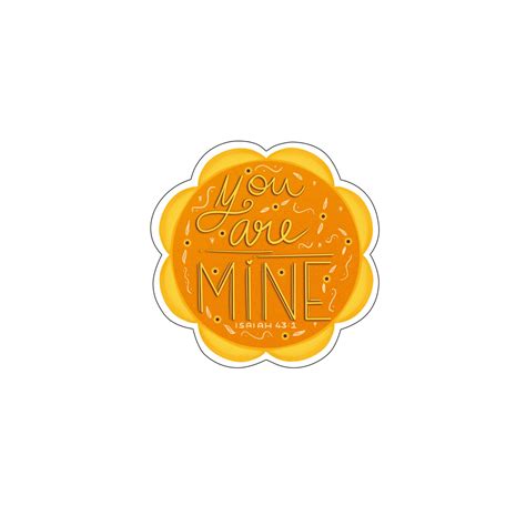 You are mine Vinyl Sticker | 2in — Salt 'n' Light