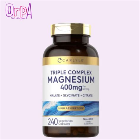 Carlyle Triple Magnesium Complex 400 Mg Malate, Glycinate & Citrate 240 Capsules - Orpa