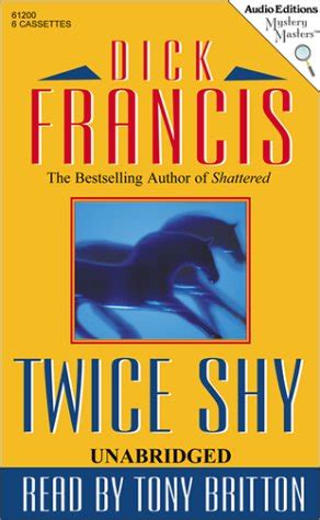 Twice Shy : Francis, Dick, Britton, Tony: Amazon.in: Books