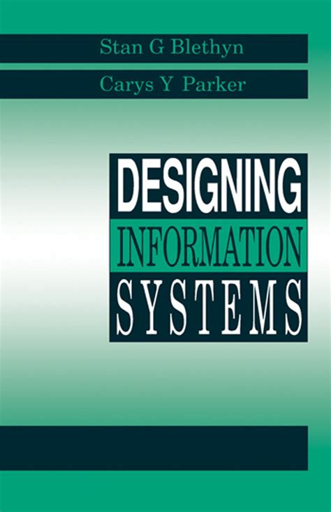 Designing Information Systems eBook : Blethyn, Stanley G., Parker ...