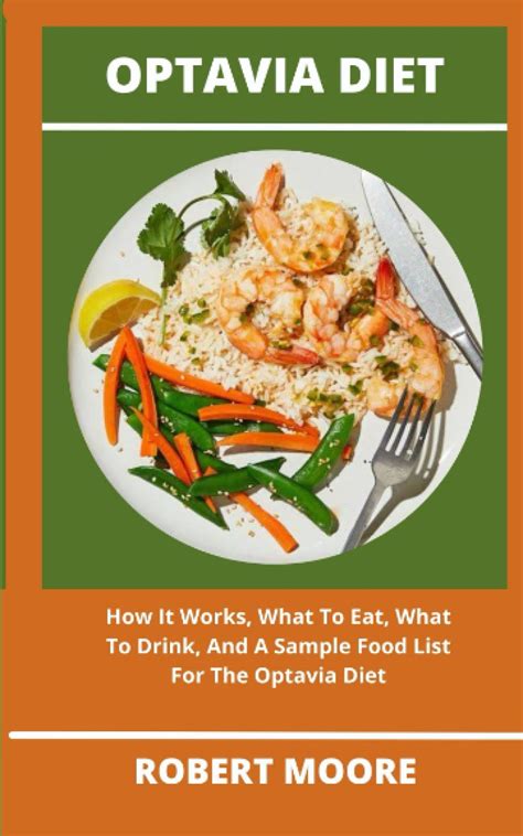 Buy OPTAVIA DIET: How It Works, What To Eat, What To Drink, And A ...
