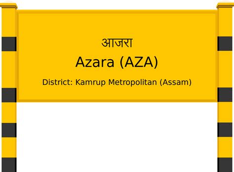 Azara (AZA) Railway Station: Station Code, Schedule & Train Enquiry ...
