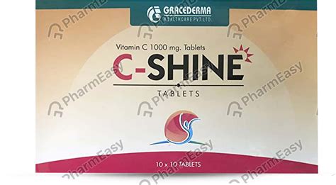 C Shine Tablet: Uses, Side-effects, Price, Dosage & More Info - PharmEasy