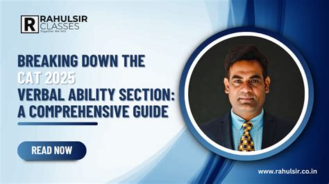 Breaking Down the CAT 2025 Verbal Ability Section: A Comprehensive Guide