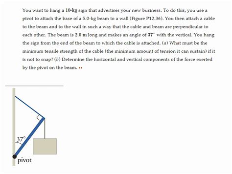 Solved You want to hang a 10-kg sign that advertises your | Chegg.com