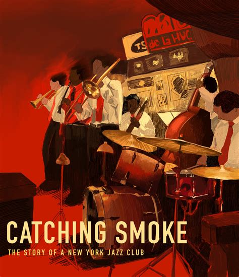 Catching Smoke: The Story of a New York City Jazz Club - Columbia Daily ...
