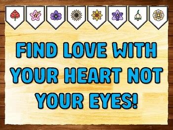 FIND LOVE WITH YOUR HEART NOT YOUR EYES! Love Printable Bulletin Board ...