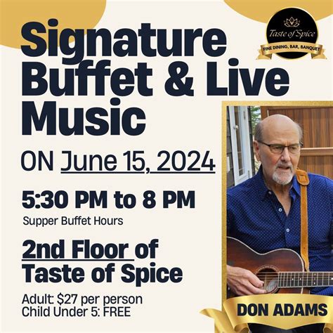 Signature Buffet & Live Music Night, Taste of Spice, Portage La Prairie ...