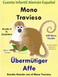 CUENTO INFANTIL EN ESPAÑOL Y ALEMÁN: MONO TRAVIESO AYUDA AL SR ...
