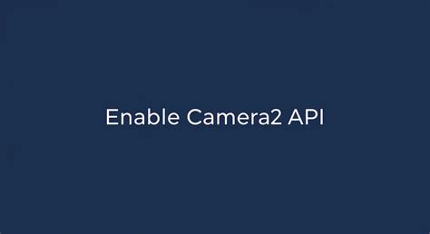 Image result for Enable Camera 2 API Using Custom Recovery