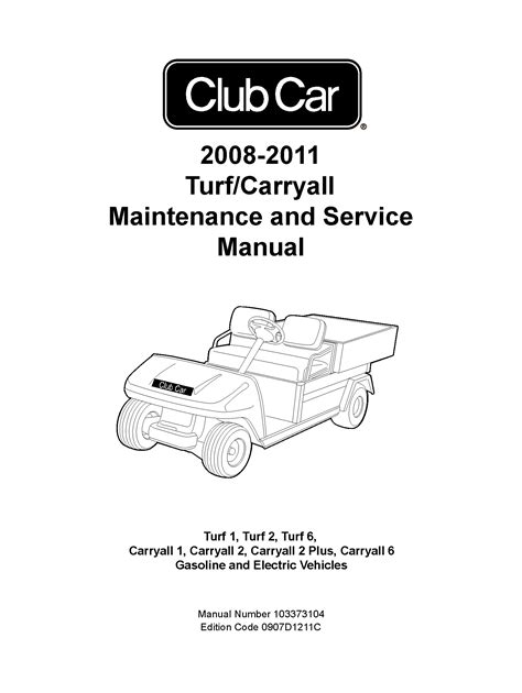 2008-2011 Club Car Carryall Turf Utility Vehicle Service Manual ...