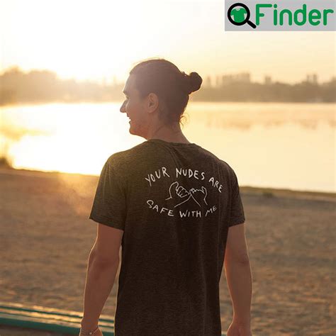 Your Nudes Are Safe With Me Shirt, Hoodie, Long sleeve, Sweatshirt, Tank top, Ladies Tees - Q ...