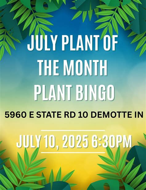 July Plant of the Month Club Member BINGO, 5960 E State Road 10 ...