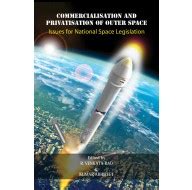 Commercialisation and Privatisation of Outer Space: Issues for National ...