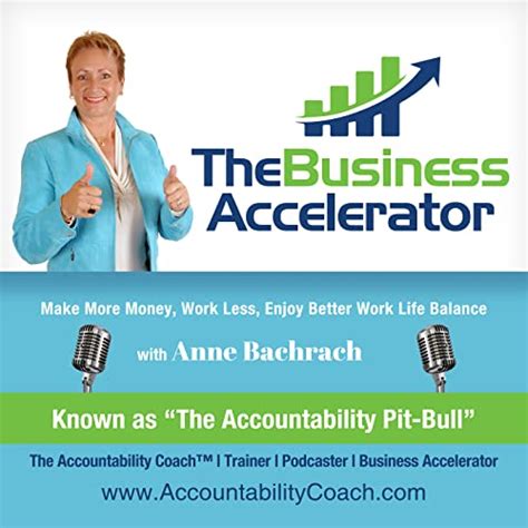 The Business Accelerator: Accountability | Productivity : Anne Bachrach ...