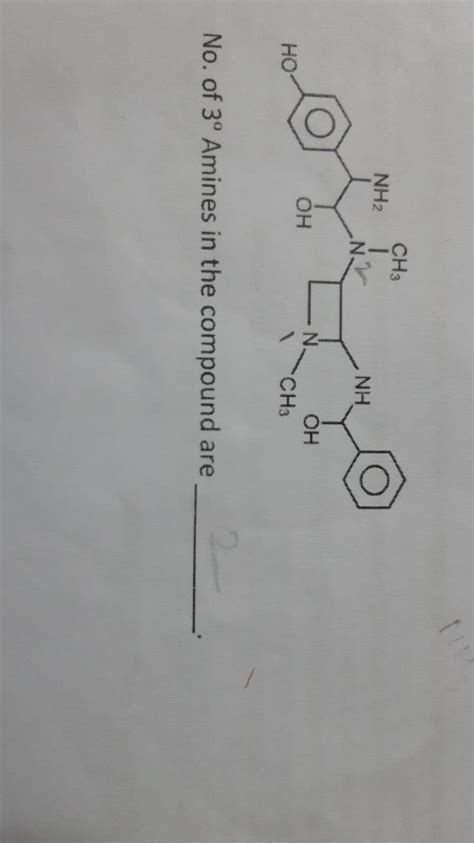 No of 3° Amines in the compound are - Brainly.in