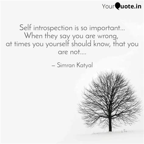 Self introspection is so ... | Quotes & Writings by Simran Katyal ...