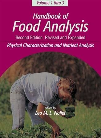 Buy Handbook of Food Analysis: Physical Characterization and Nutrient ...