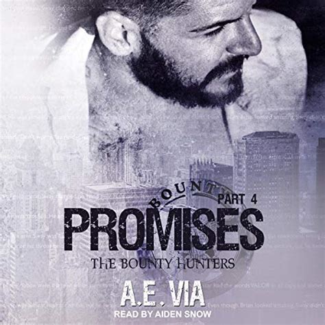 Promises, Part 4: Bounty Hunters Series, Book 4 (Audio Download): A. E ...