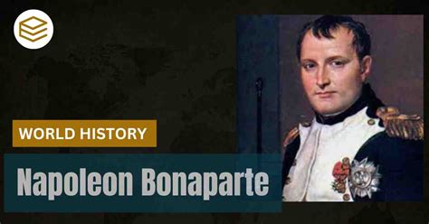 Napoleon Bonaparte (1769–1821): Architect of Modern Europe | LearnPro