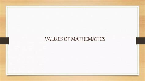 Values of Mathematics | PPTX