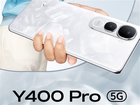 Vivo Y400 Pro 5G Launched in India: Check Out Price, Specifications ...