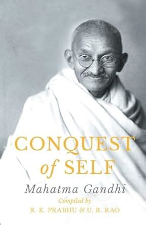 Conquest Of Self : Gandhi, M. K: Amazon.in: Books