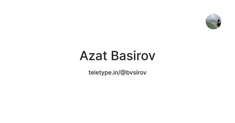 Azat Basirov — Teletype