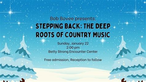 “Stepping Back: The Deep Roots of Country Music” with Bob Bovee, Lewis ...