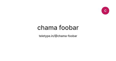 chama foobar — Teletype