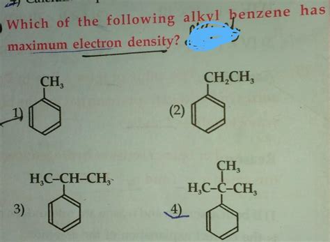 which of the following alkyl Benzene has the maximum electron density ...