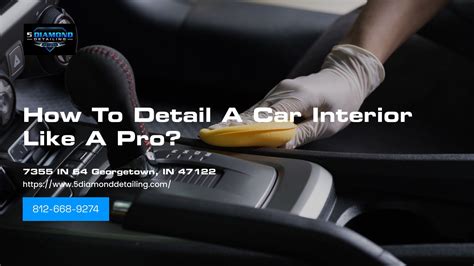 How To Detail A Car Interior Like A Pro?