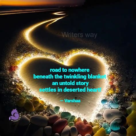road to nowhere beneath... | Quotes & Writings by Varshaa | YourQuote