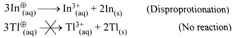 Give reaction for the following : (a) In `(III)` is more stable than in ...