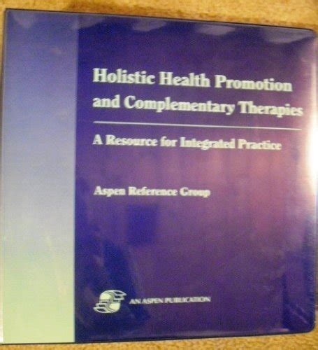 Buy Holistic Health Promotion and Complementary Therapies: A Resource ...