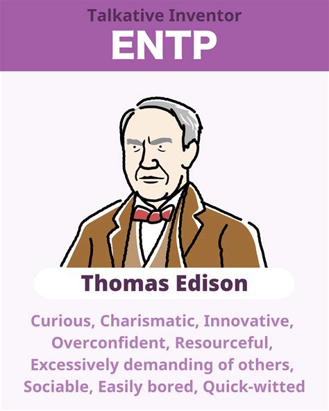 ENTP Personality Type: Characteristics, Strengths, Weaknesses, Love, Careers - Thomas Edison ...