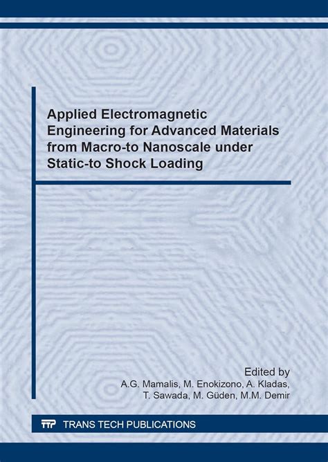 Applied Electromagnetic Engineering for Advanced Materials from Macro ...