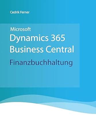 Microsoft Dynamics 365 Business Central - Finanzbuchhaltung (German ...
