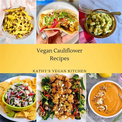 Vegan Cauliflower Recipes | Kathy's Vegan Kitchen